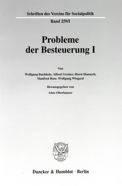 Probleme der Besteuerung I. von Oberhauser,  Alois