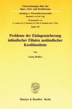 Probleme der Einlagensicherung inländischer Filialen ausländischer Kreditinstitute. von Brüker,  Georg