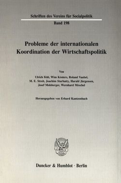 Probleme der Internationalen Koordination der Wirtschaftspolitik. von Kantzenbach,  Erhard
