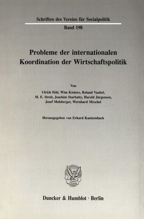 Probleme der Internationalen Koordination der Wirtschaftspolitik. von Kantzenbach,  Erhard