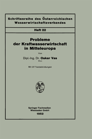 Probleme der Kraftwasserwirtschaft in Mitteleuropa von Vas,  Oskar