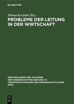 Probleme der Leitung in der Wirtschaft von Koziolek,  Helmut