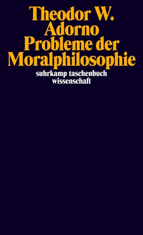 Probleme der Moralphilosophie von Adorno,  Theodor W., Schroeder,  Thomas, Theodor W. Adorno Archiv