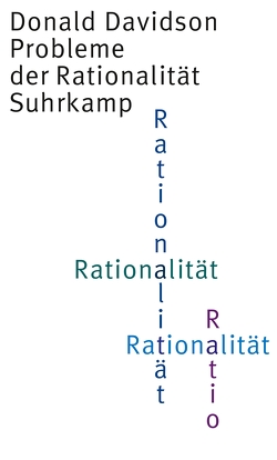 Probleme der Rationalität von Cavell,  Marcia, Davidson,  Donald, Schulte,  Joachim