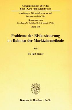 Probleme der Risikosteuerung im Rahmen der Marktzinsmethode. von Breuer,  Ralf