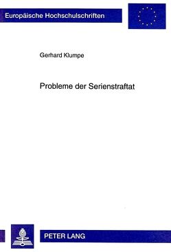 Probleme der Serienstraftat von Klumpe,  Gerhard