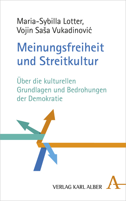 Probleme der Streitkultur in Demokratie und Wissenschaft von Lotter,  Maria-Sibylla