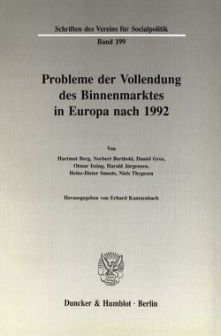 Probleme der Vollendung des Binnenmarktes in Europa nach 1992. von Kantzenbach,  Erhard