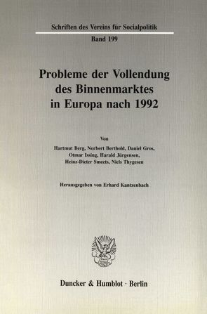 Probleme der Vollendung des Binnenmarktes in Europa nach 1992. von Kantzenbach,  Erhard