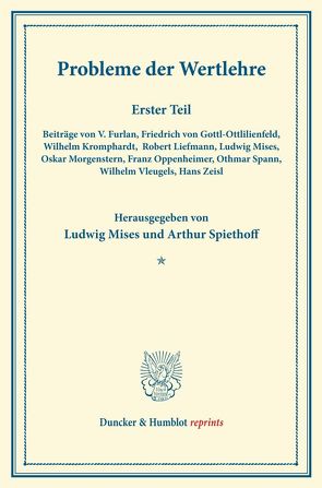Probleme der Wertlehre. von Mises,  Ludwig, Spiethoff,  Arthur