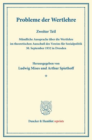 Probleme der Wertlehre. von Mises,  Ludwig, Spiethoff,  Arthur