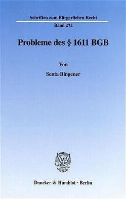 Probleme des § 1611 BGB. von Bingener,  Senta