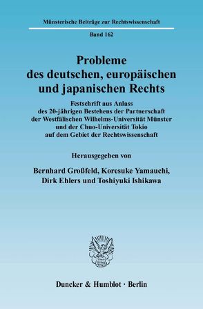 Probleme des deutschen, europäischen und japanischen Rechts. von Ehlers,  Dirk, Großfeld,  Bernhard, Ishikawa,  Toshiyuki, Yamauchi,  Koresuke