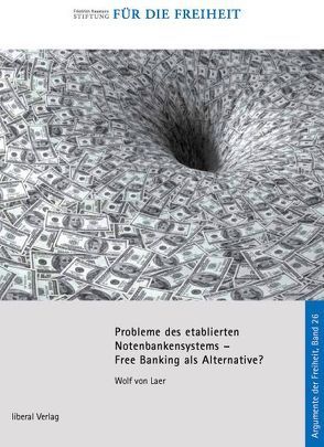 Probleme des etablierten Notenbanksystems von Laer,  Wolf von