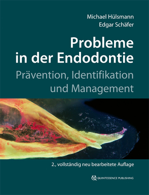 Probleme in der Endodontie von Hülsmann,  Michael, Schäfer,  Edgar