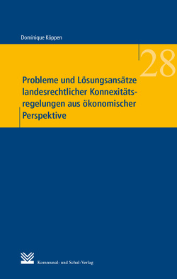 Probleme und Lösungsansätze landesrechtlicher Konnexitätsregelungen aus ökonomischer Perspektive von Köppen,  Dominique