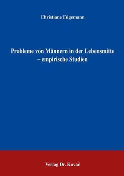 Probleme von Männern in der Lebensmitte – empirische Studien von Fügemann,  Christiane