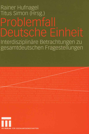 Problemfall Deutsche Einheit von Hufnagel,  Rainer, Simon,  Titus