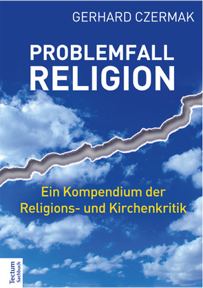 Problemfall Religion von Czermak,  Gerhard