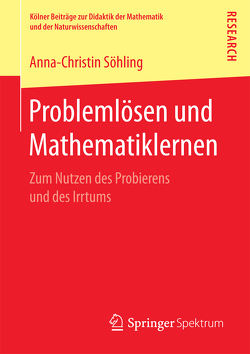 Problemlösen und Mathematiklernen von Söhling,  Anna-Christin