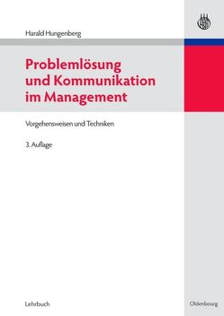 Problemlösung und Kommunikation im Management von Hungenberg,  Harald
