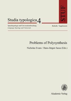 Problems of Polysynthesis von Evans,  Nicholas, Sasse,  Hans-Jürgen
