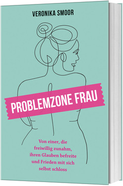 Problemzone Frau von Smoor,  Veronika