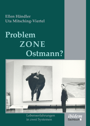 Problemzone Ostmann? von Händler,  Ellen, Mitsching-Viertel,  Uta