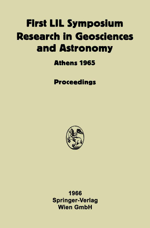 Proceeding of the First Lunar International Laboratory (LIL) Symposium Research in Geosciences and Astronomy von International Academy of Astronautics, Lunar International Laboratory, Malina,  Frank J.