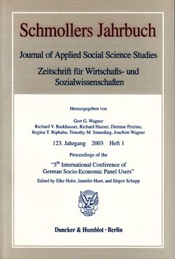 Proceedings of the „5th International Conference of German Socio-Economic Panel Users“. von Holst,  Elke, Hunt,  Jennifer, Schupp,  Jürgen