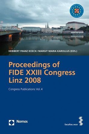 Proceedings of the FIDE XXIII Congress Linz 2008 von Karollus,  Margit M, Koeck,  Heribert Franz