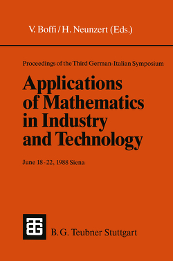 Proceedings of the Third German-Italian Symposium Applications of Mathematics in Industry and Technology von Boffi,  Vinicio, Neunzert,  Helmut