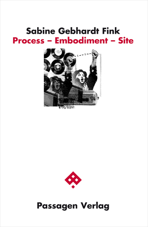 Process – Embodiment – Site von Gebhardt Fink,  Sabine