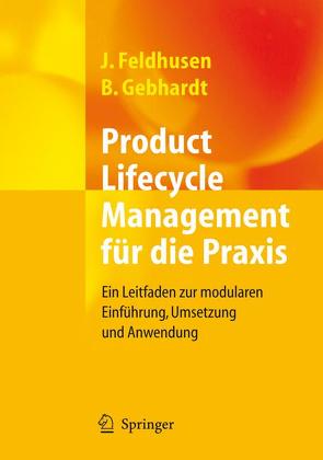 Product Lifecycle Management für die Praxis von Feldhusen,  Jörg, Gebhardt,  Boris