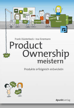 Product Ownership meistern von Düsterbeck,  Frank, Einemann,  Ina