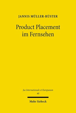 Product Placement im Fernsehen von Müller-Rüster,  Jannis