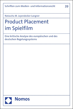 Product Placement im Spielfilm von Leyendecker-Langner,  Natascha M.
