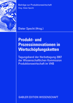 Produkt- und Prozessinnovationen in Wertschöpfungsketten von Specht,  Dieter