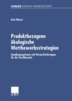 Produktbezogene ökologische Wettbewerbsstrategien von Meyer,  Arnt