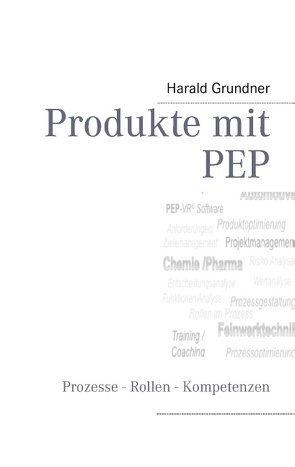 Produkte mit PEP von Grundner,  Harald