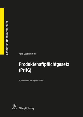Produktehaftpflichtgesetz (PrHG) von Hess,  Hans-Joachim