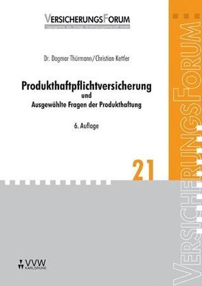 Produkthaftpflichtversicherung von Bach,  Peter, Kettler,  Christian, Thürmann,  Dagmar