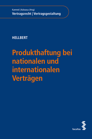 Produkthaftung bei nationalen und internationalen Verträgen von Hellbert,  Karina