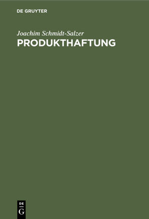 Produkthaftung von Schmidt-Salzer,  Joachim