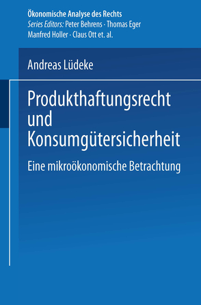 Produkthaftungsrecht und Konsumgütersicherheit von Lüdeke,  Andreas