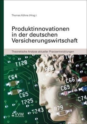 Produktinnovationen in der deutschen Versicherungswirtschaft von Köhne,  Thomas