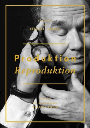 Produktion/Reproduktion Ein Buch für Gerhard Theewen von Frihd,  Eric Otto
