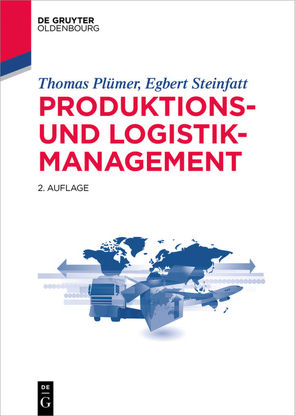 Produktions- und Logistikmanagement von Plümer,  Thomas, Steinfatt,  Egbert