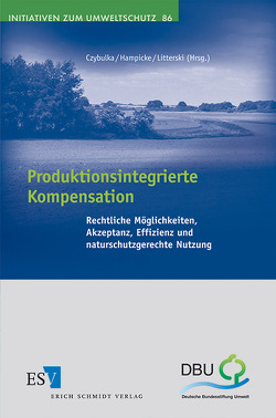 Produktionsintegrierte Kompensation von Czybulka,  Detlef, Hampicke,  Ulrich, Litterski,  Birgit