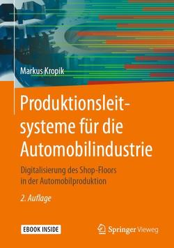 Produktionsleitsysteme für die Automobilindustrie von Kropik,  Markus